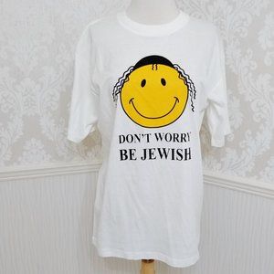 Don't Worry Be Jewish Jew Funny Graphic T-Shirt Tee